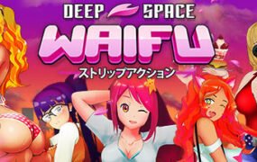 星际约会/DEEP SPACE WAIFU（V22.07.23）
